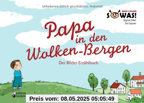 Papa in den Wolken-Bergen - Das Bilder-Erzählbuch