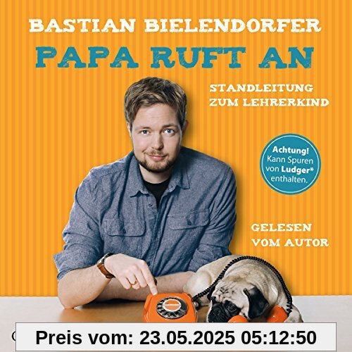 Papa ruft an: Standleitung zum Lehrerkind: 4 CDs