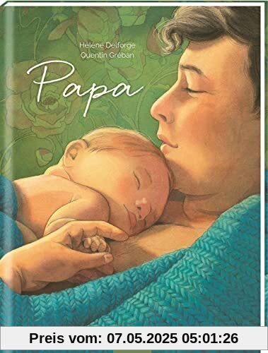 Papa: Poetischer Bilderbuch-Bestseller, Geschenk zur Geburt für werdende Papas, zum Vatertag Papa: Poetischer Bilderbuch-Bestseller, Geschenk zur Geburt für werdende Papas, zum Vatertag