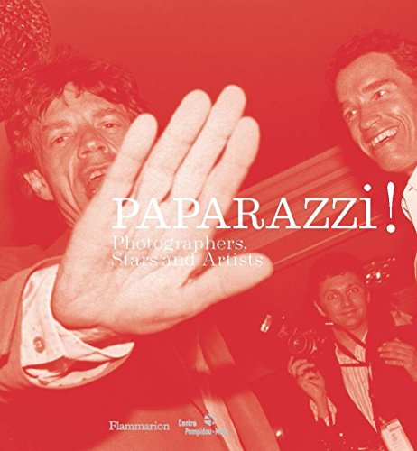 Paparazzi!: Photographers, Stars, Artists