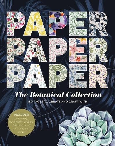 Paper Paper Paper: The Botanical Collection: 180 Pages to Create and Craft With von GMC Publications