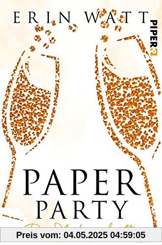 Paper Party: Die Leidenschaft (Paper-Reihe, Band 3)