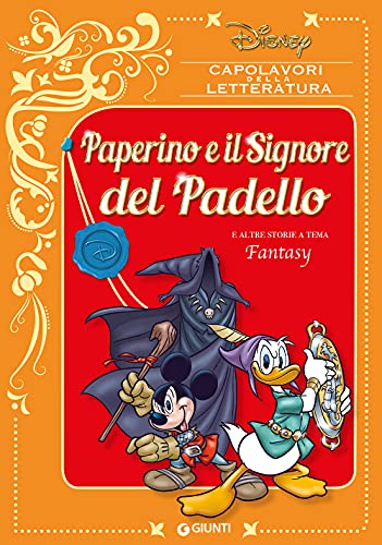 Paperino e il Signore del padello e altre storie a tema fantasy (Capolavori della letteratura)