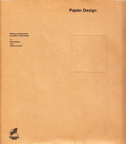 Papier-Design : Wirkung und Möglichkeiten von Papier im Grafik-Design. von Hamburg; Gingko Press,