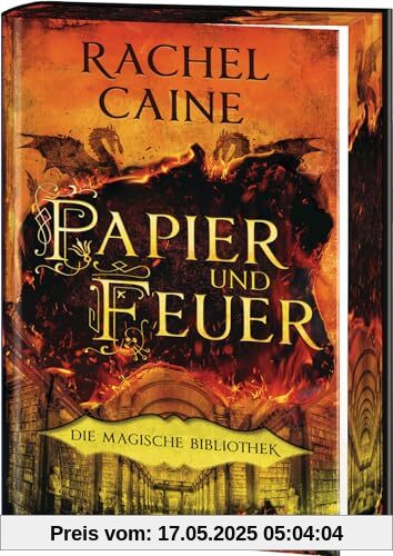 Papier und Feuer – Die Magische Bibliothek: Die Dark-Academia-Sensation - Mit farbig gestaltetem Buchschnitt nur in limitierter Erstauflage - Roman (Die Magische Bibliothek-Reihe, Band 2)