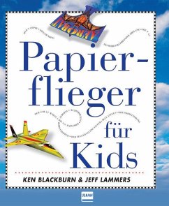 Papierflieger für Kids von Ullmann Medien