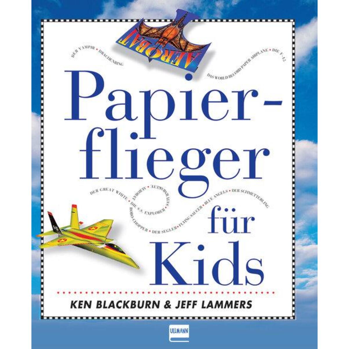 Papierflieger für Kids von Ullmann Medien GmbH