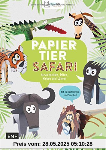Papiertier - Safari: Ausschneiden, falten, kleben und spielen