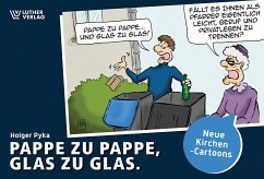 Pappe zu Pappe, Glas zu Glas von Luther-Verlag