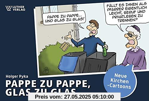 Pappe zu Pappe, Glas zu Glas: Neue Kirchen-Cartoons