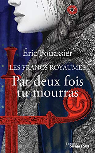 Par deux fois tu mourras von ED DU MASQUE