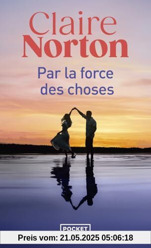 Par la force des choses: Roman