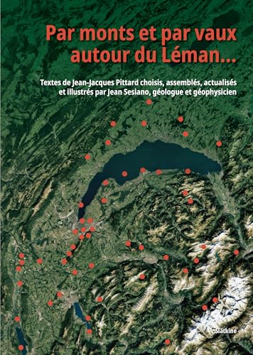 Par monts et par vaux autour du Léman... Par monts et par vaux autour du Léman... von Editions Slatkine