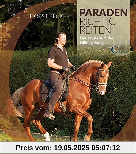 Paraden richtig reiten: Das Mysterium der Hilfengebung Paraden richtig reiten: Das Mysterium der Hilfengebung