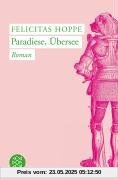 Paradiese, Übersee: Roman