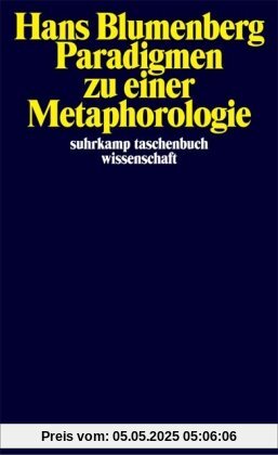 Paradigmen zu einer Metaphorologie (suhrkamp taschenbuch wissenschaft)