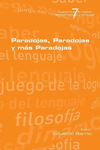 Paradojas, Paradojas y mas Paradojas