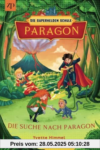 Paragon - Die Superhelden Schule: Die Suche nach Paragon (Band2)