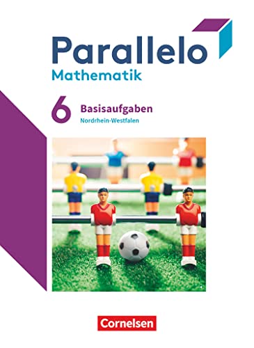 Parallelo - Nordrhein-Westfalen - Ausgabe 2022 - 6. Schuljahr: Basisaufgaben zum Schulbuch von Cornelsen Verlag GmbH