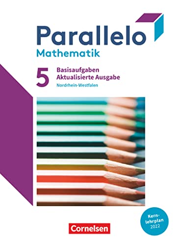 Parallelo - Nordrhein-Westfalen - Ausgabe 2022 - 5. Schuljahr: Basisaufgaben zum Schulbuch Parallelo - Nordrhein-Westfalen - Ausgabe 2022 - 5. Schuljahr: Basisaufgaben zum Schulbuch