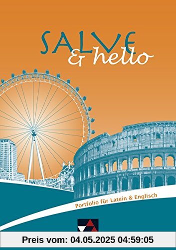Parallelportfolio Latein/Englisch / Salve & hello: Portfolio für den parallelen Fremdsprachenunterricht in Latein und Englisch