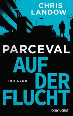Auf der Flucht / Ralf Parceval Bd.2 von Blanvalet