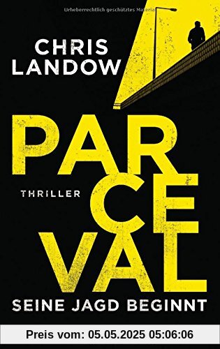 Parceval - Seine Jagd beginnt: Thriller (Ralf Parceval, Band 1)