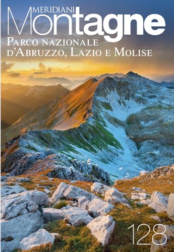 Parco Nazionale d'Abruzzo, Lazio e Molise. Con Carta geografica ripiegata (Meridiani montagne) von Editoriale Domus