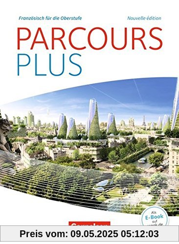 Parcours plus - Nouvelle édition / Lese- und Arbeitsbuch Parcours plus - Nouvelle édition / Lese- und Arbeitsbuch