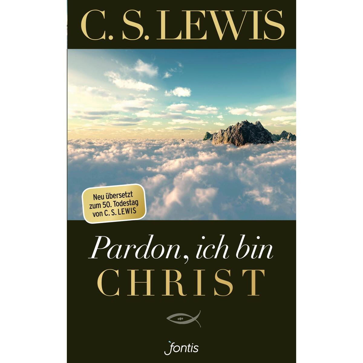 Pardon, ich bin Christ von fontis