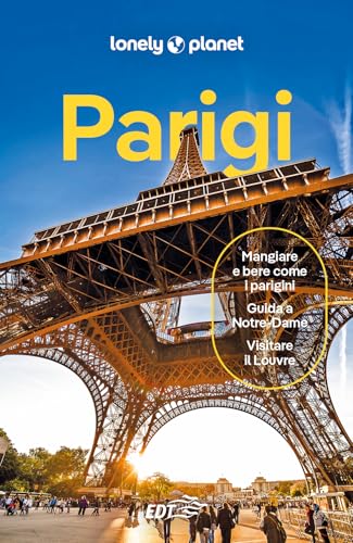Parigi (Guide EDT/Lonely Planet) von Lonely Planet Italia