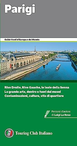 Parigi. Con QR Code (Guide verdi d'Europa e del mondo) von Touring