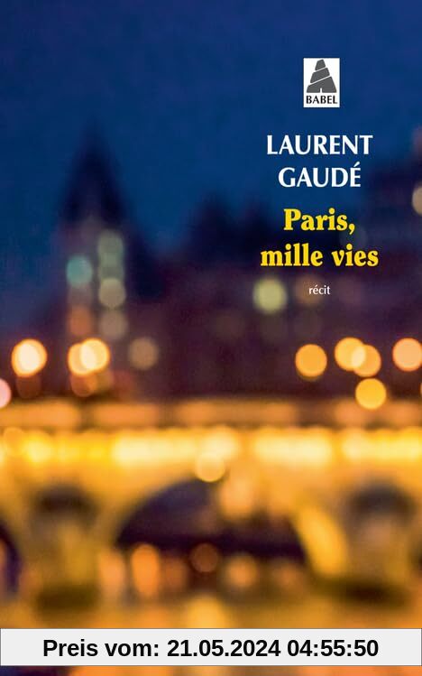Paris, mille vies