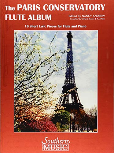 Paris Conservatory Flute Album: 16 Short Lyric Pieces for Flute and Piano: For Flute and Piano von Southern Music Company
