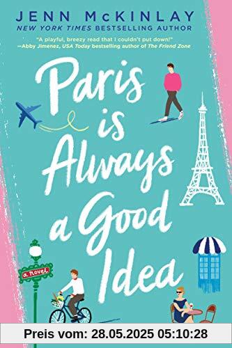 Paris Is Always a Good Idea