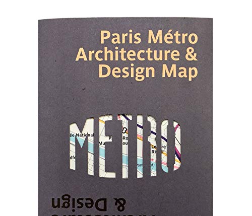 Paris Metro Architecture & Design Map: Bilingual Guide Map to the Architecture, Art and Design of the Paris Metro (Public Transport Architecture & Design Maps by Blue Crow Media, Band 4)