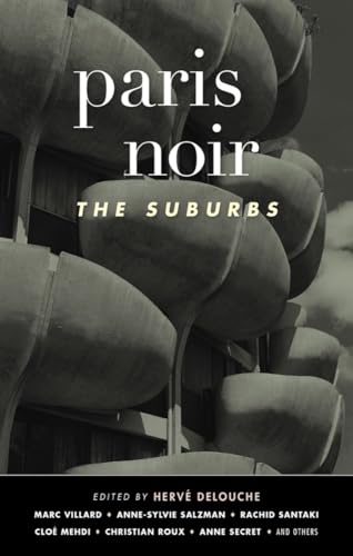 Paris Noir: The Suburbs (Akashic Noir) von Akashic Books,U.S.
