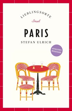 Paris Reiseführer LIEBLINGSORTE von Insel Verlag