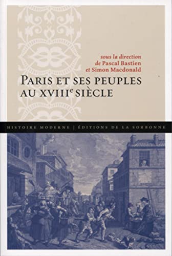 Paris et ses peuples au XVIIIe siècle von ED SORBONNE