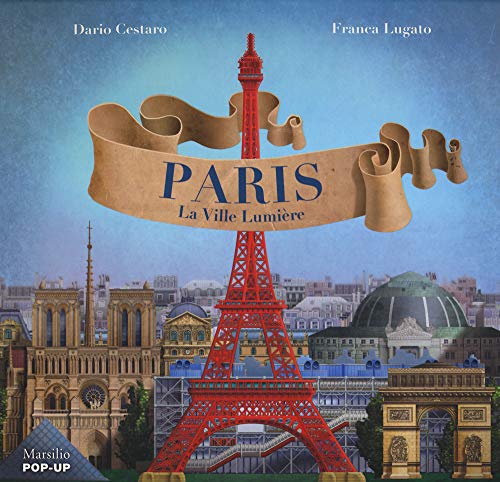 Parigi. La Ville Lumiere. Ediz. francese von Marsilio