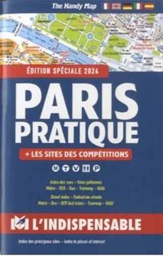 Paris pratique spécial JO 2024: + les sites des compétitions von INDISPENSABLE