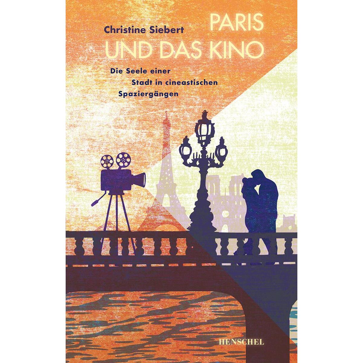 Paris und das Kino von Henschel Verlag