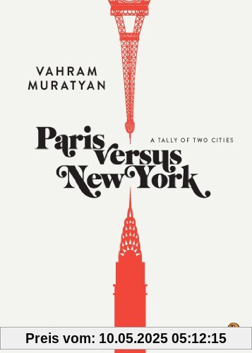 Paris versus New York: A Tally of Two Cities