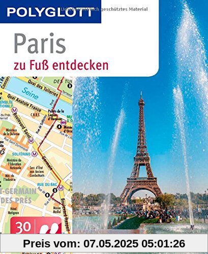 Paris zu Fuß entdecken: Polyglott (Polyglott zu Fuß)