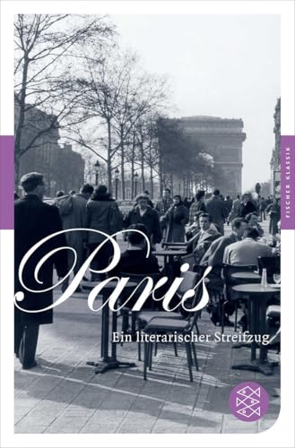 Paris: Ein literarischer Streifzug