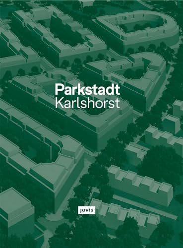 Parkstadt Karlshorst: Modell einer Wohnstadt von Jovis