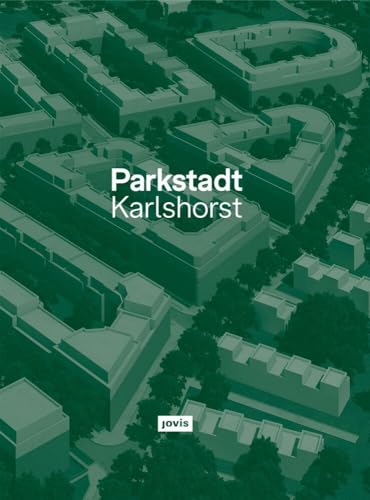 Parkstadt Karlshorst: Modell einer Wohnstadt von Jovis Verlag