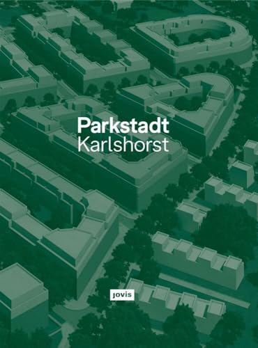 Parkstadt Karlshorst: Modell einer Wohnstadt von Jovis