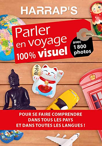 Parler en voyage 100% visuel: Avec 1 800 photos