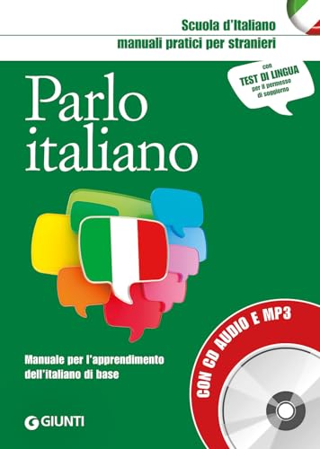 Parlo italiano. Manuale pratico per stranieri (Scuola d'italiano)